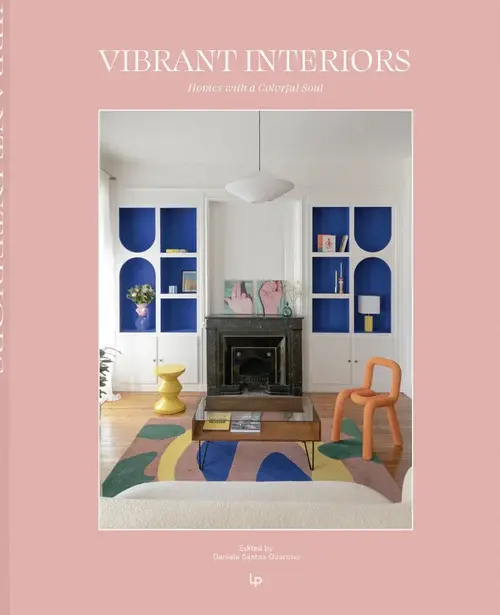 Vibrant Interiors - Homes with a Colorful Soul