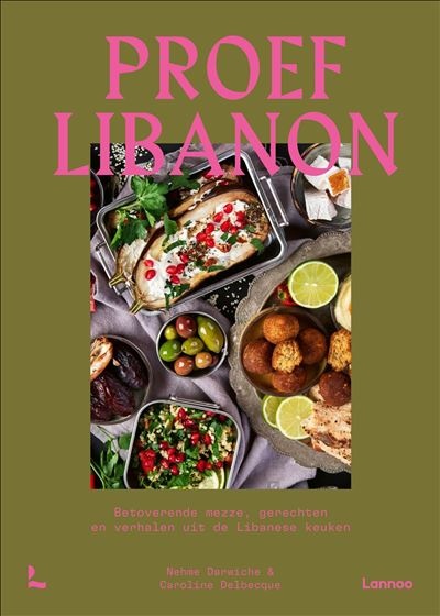 Proef de echte Libanese keuken